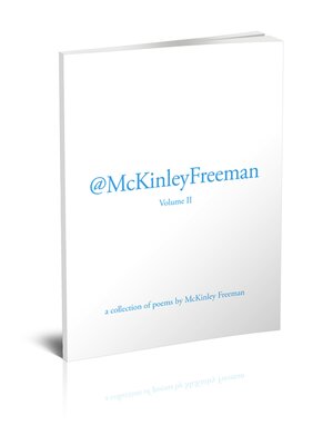 cover image of @McKinleyFreeman Volume II: a Collection of Original Poems by McKinley Freeman